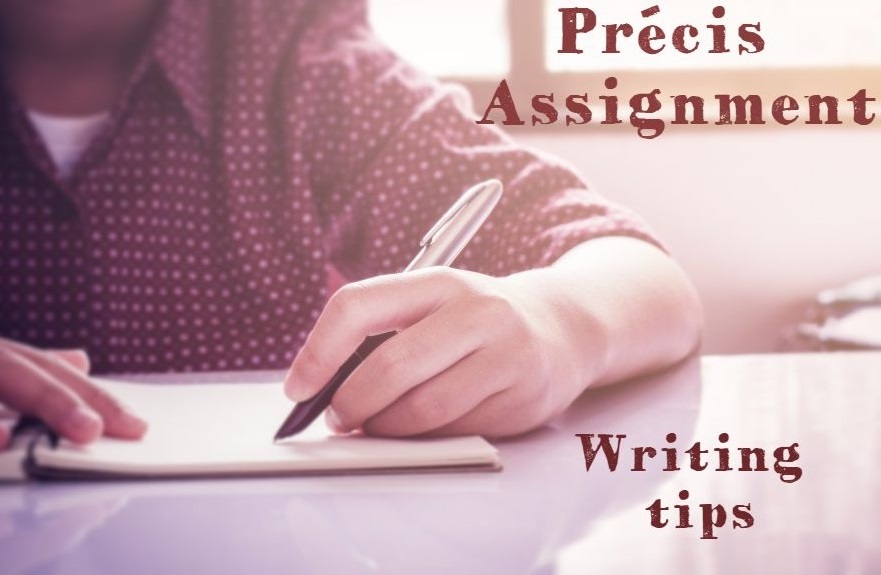 Précis Assignment Writing TIPS