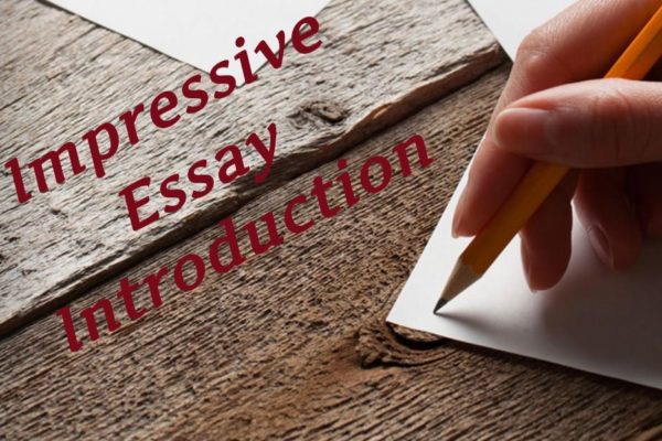 Impressive Essay Introduction